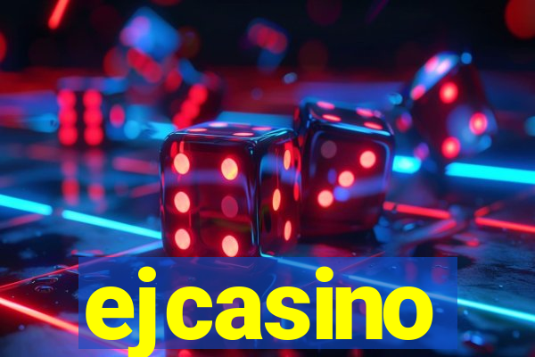 ejcasino