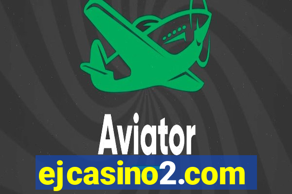 ejcasino2.com