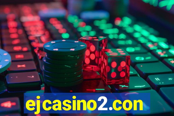 ejcasino2.con