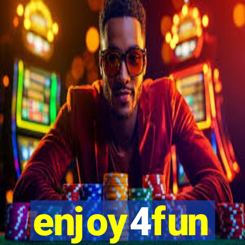 enjoy4fun