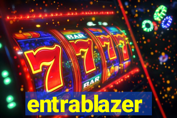 entrablazer