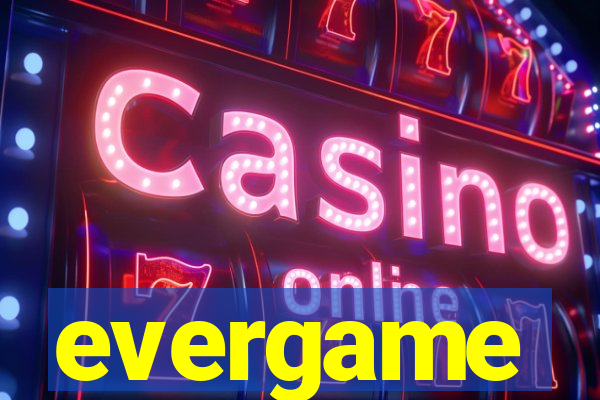 evergame