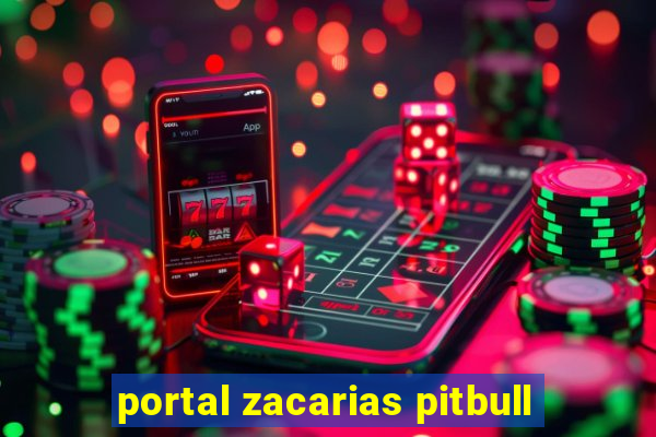 portal zacarias pitbull