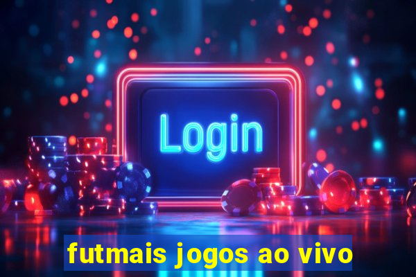 futmais jogos ao vivo