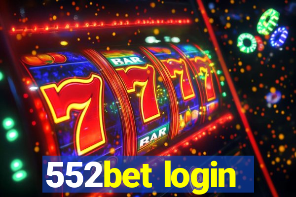 552bet login