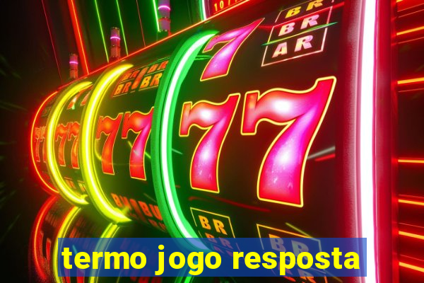 termo jogo resposta