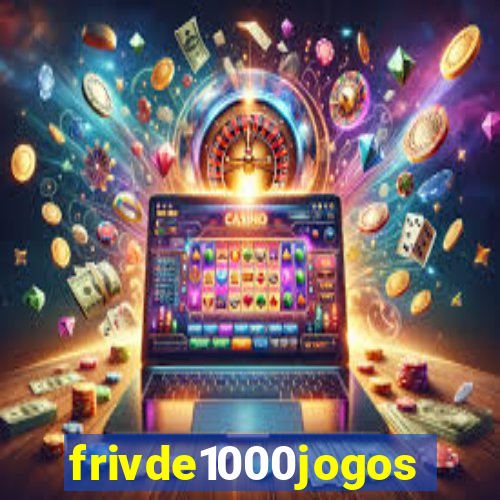 frivde1000jogos