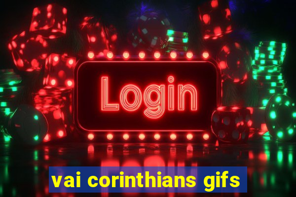 vai corinthians gifs