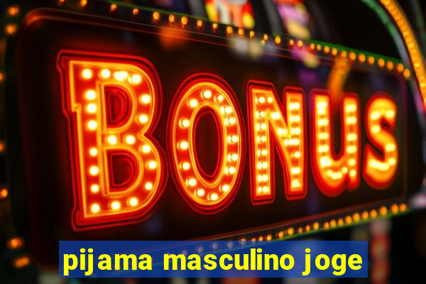 pijama masculino joge