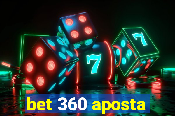 bet 360 aposta