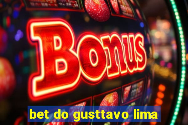 bet do gusttavo lima