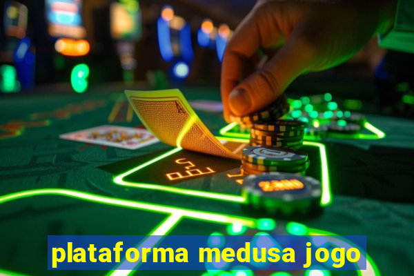 plataforma medusa jogo