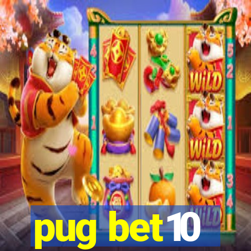 pug bet10