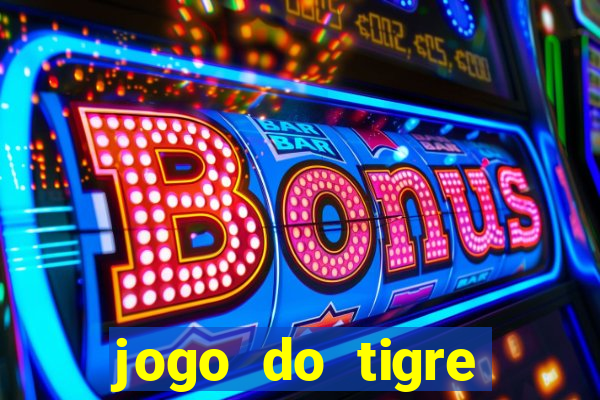 jogo do tigre simulador de aposta