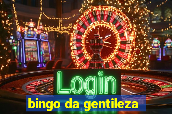 bingo da gentileza