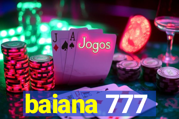 baiana 777