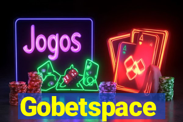 Gobetspace