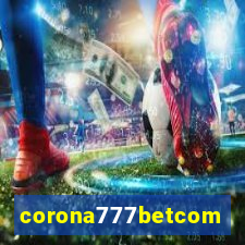 corona777betcom