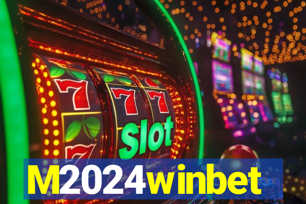 M2024winbet