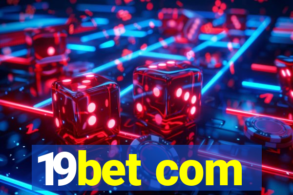 19bet com