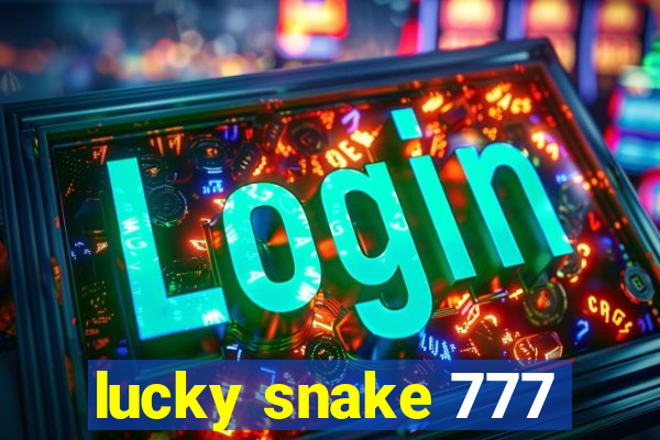 lucky snake 777