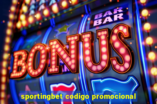 sportingbet codigo promocional