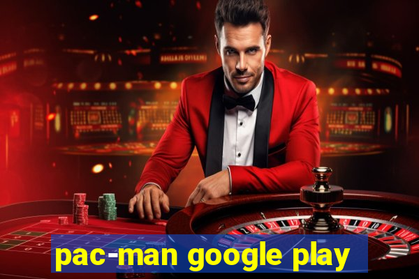 pac-man google play