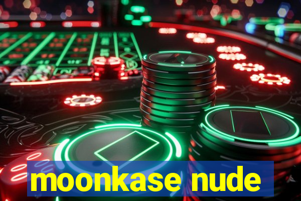 moonkase nude