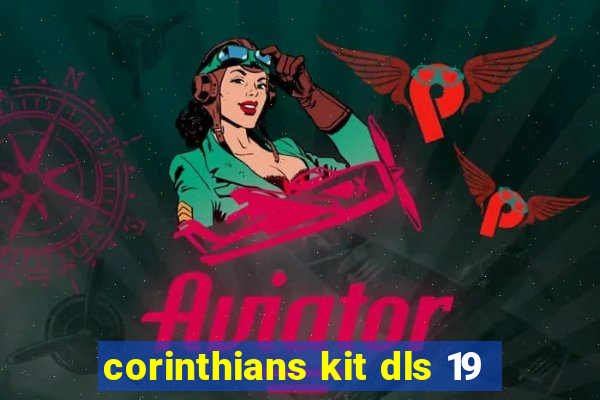 corinthians kit dls 19