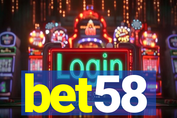 bet58