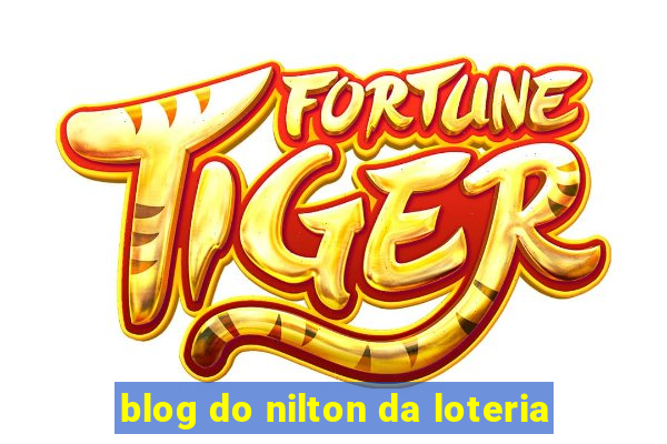 blog do nilton da loteria