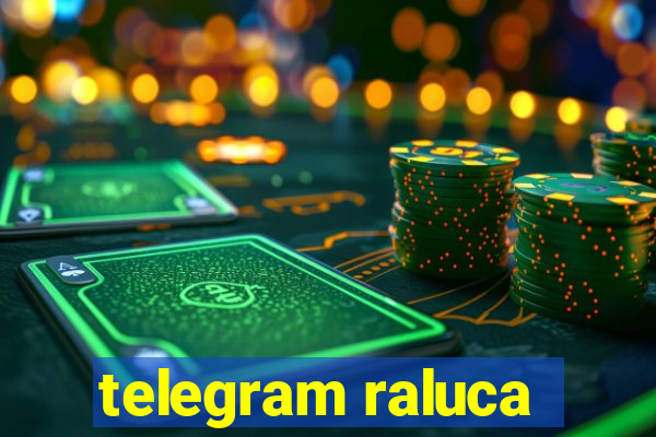 telegram raluca