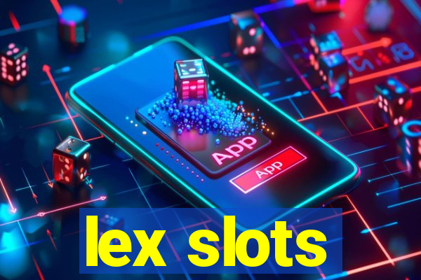 lex slots