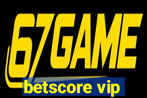 betscore vip