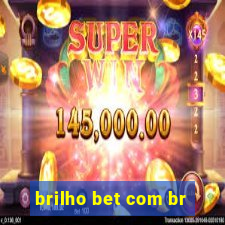 brilho bet com br