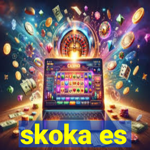 skoka es