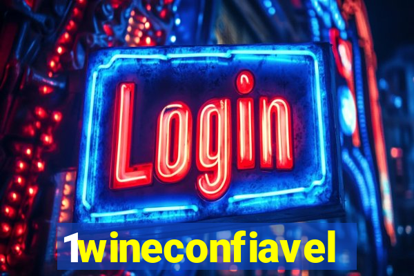 1wineconfiavel