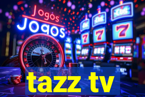 tazz tv