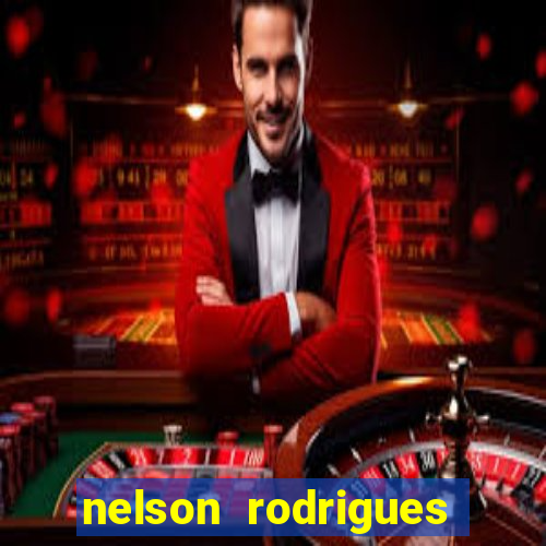 nelson rodrigues frases sobre o botafogo