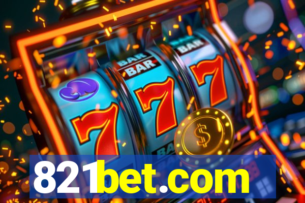 821bet.com