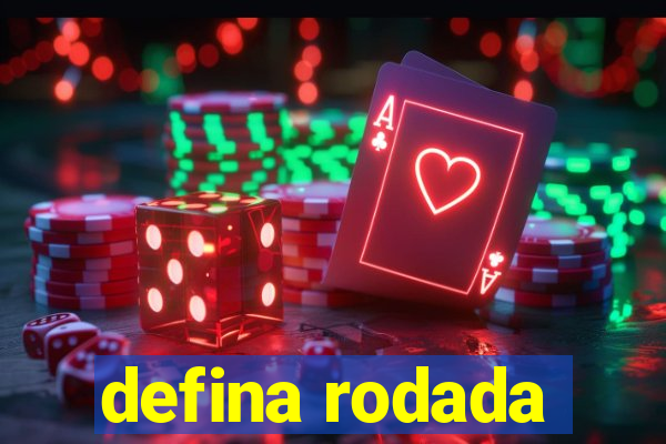 defina rodada