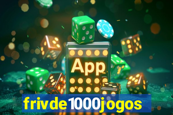 frivde1000jogos