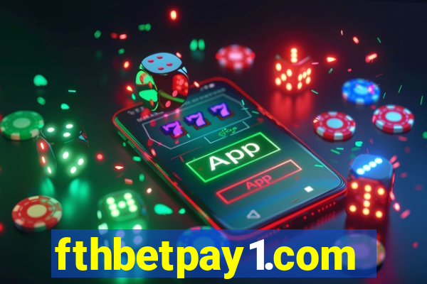 fthbetpay1.com