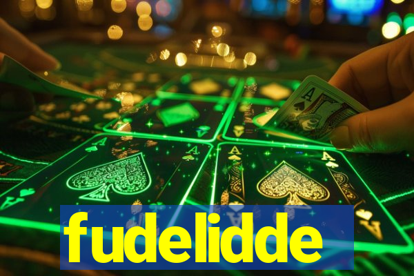 fudelidde