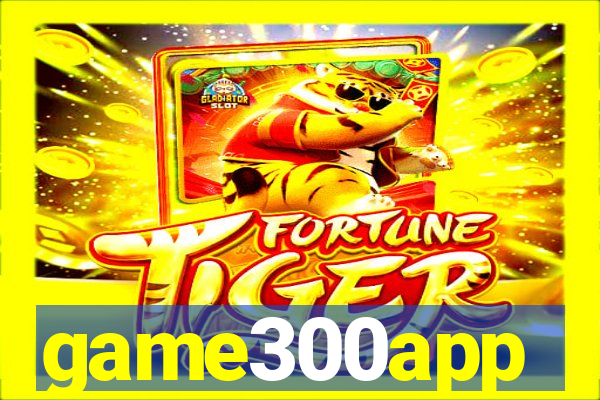 game300app