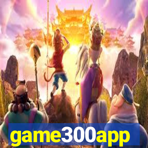 game300app