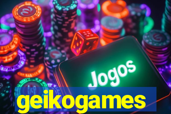 geikogames