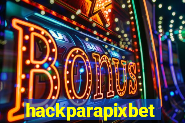 hackparapixbet