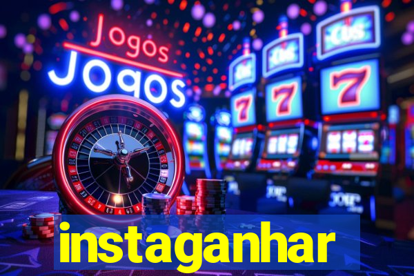 instaganhar