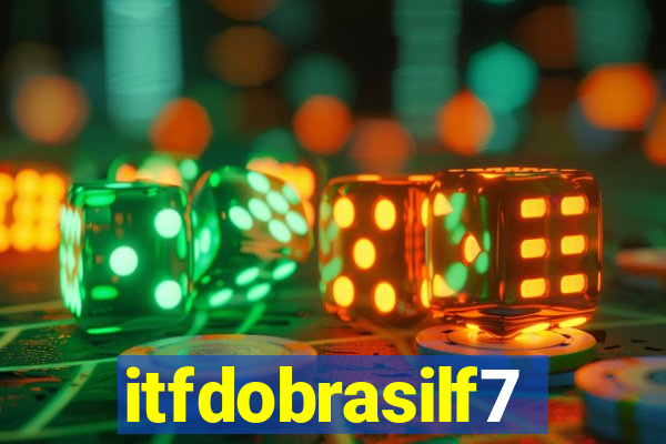 itfdobrasilf7